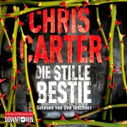 Cover-Bild zum Titel 'Die stille Bestie (Ein Hunter-und-Garcia-Thriller 6)' von 'Chris Carter'