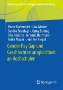 Cover-Bild zum Titel 'Gender Pay Gap und Geschlechter(un)gleichheit an Hochschulen' von 'Beate Kortendiek, Lisa Mense, Sandra Beaufaÿs, Jennifer Niegel, Ulla Hendrix'