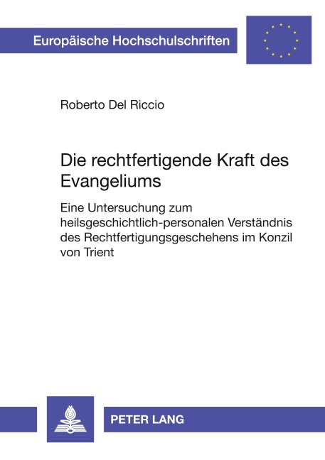Die rechtfertigende Kraft des Evangeliums - Roberto Del Riccio