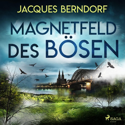 Magnetfeld des Bösen - Jacques Berndorf