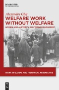 Cover-Bild zum Titel 'Welfare Work Without Welfare' von 'Alexandra Ghi¿'