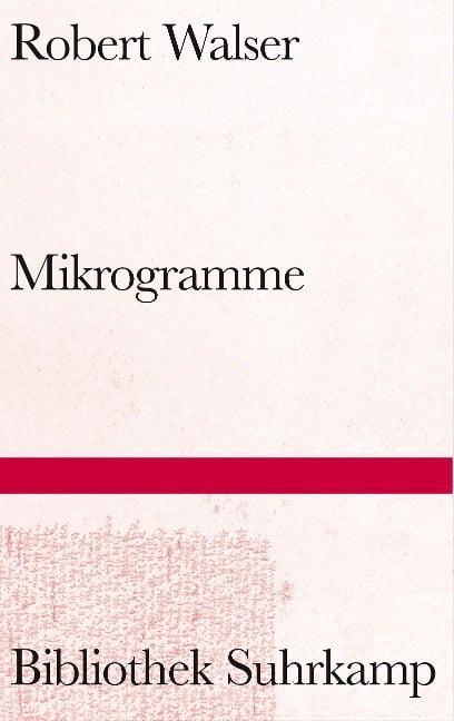 Mikrogramme - Robert Walser