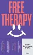 Cover-Bild zum Titel 'Free Therapy' von 'Rebecca Ivory'