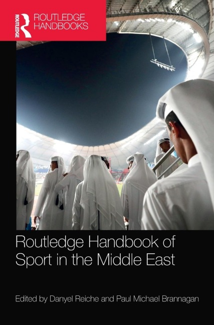 Routledge Handbook of Sport in the Middle East - 