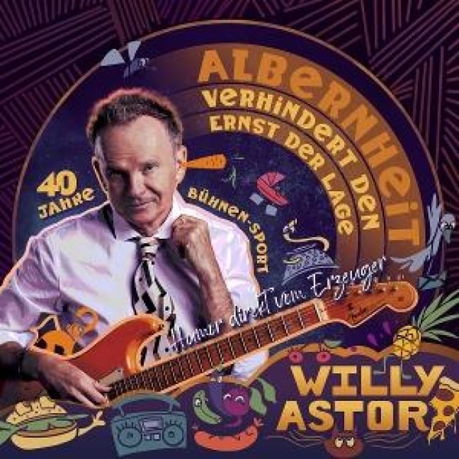 Albernheit Verhindert den Ernst der Lage - Willy Astor
