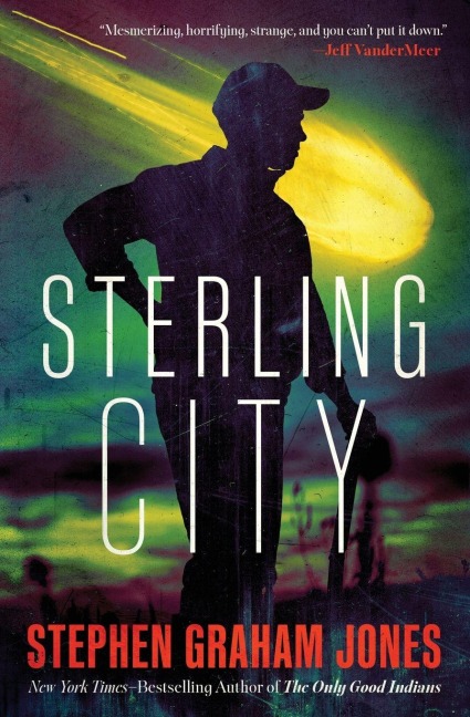 Sterling City - Stephen Graham Jones