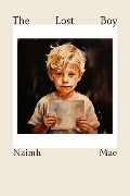 The Lost Boy - Naimh Mae