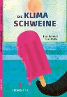  Die Klimaschweine
