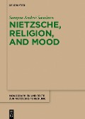 Cover-Bild zum Titel 'Nietzsche, Religion, and Mood' von 'Sampsa Andrei Saarinen'