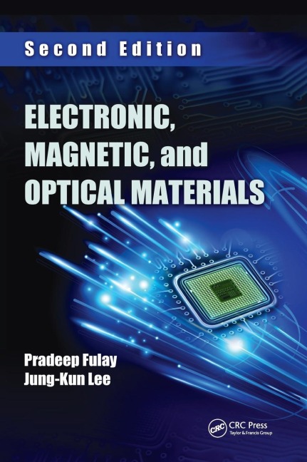 Electronic, Magnetic, and Optical Materials - Pradeep Fulay, Jung-Kun Lee