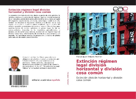 Extinción régimen legal división horizontal y división cosa común - Manuel Javier Delgado Martinez