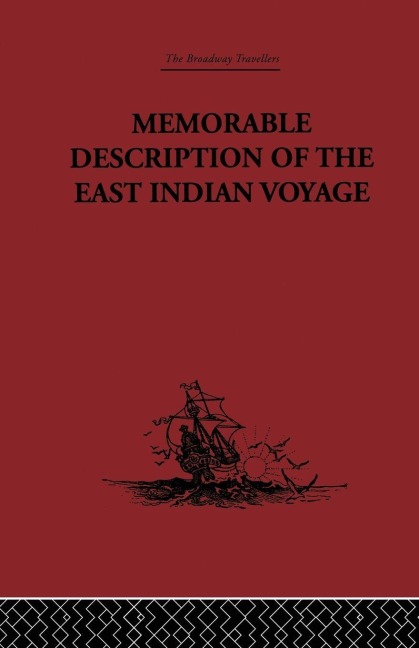 Memorable Description of the East Indian Voyage - Willem Ysbrantsz Bontekoe