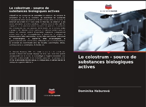 Le colostrum - source de substances biologiques actives - Dominika Haburová
