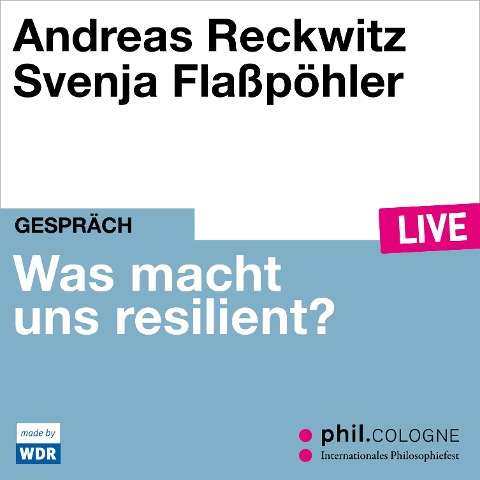 Was macht uns resilient? - Andreas Reckwitz