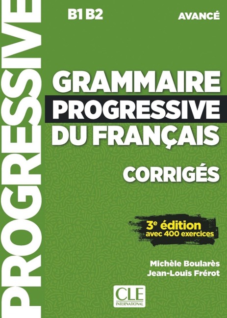 Grammaire progressive du français. Niveau avancé - 3ème édition. Lösungsheft - 