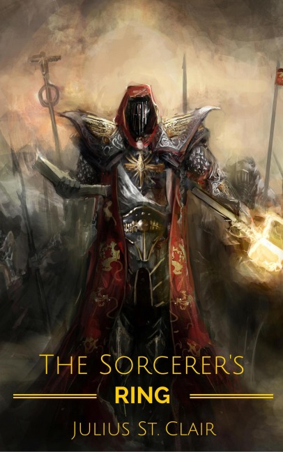 The Sorcerer's Ring (Seven Sorcerers Saga, #1) - Julius St. Clair, Royston G King