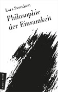 Cover-Bild zum Titel 'Philosophie der Einsamkeit' von 'Lars Fredrik Händler Svendsen'