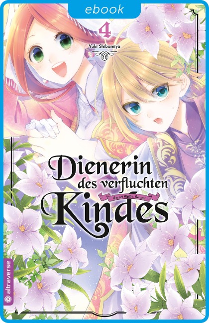 Dienerin des verfluchten Kindes 04 - Yuki Shibamiya