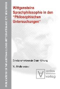 Cover-Bild zum Titel 'Wittgensteins Sprachphilosophie in den "Philosophischen Untersuchungen"' von 'Wulf Kellerwessel'