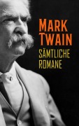 Sämtliche Romane - Mark Twain