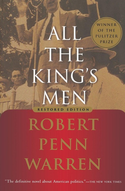 All the King's Men - Robert Penn Warren, Noel Polk