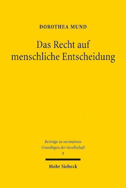 Das Recht auf menschliche Entscheidung - Dorothea Mund