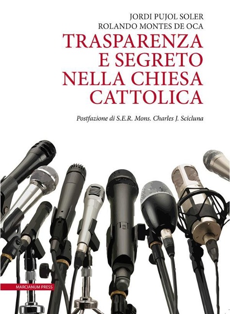 Trasparenza e segreto nella Chiesa cattolica - Jordi Pujol Soler, Rolando Gibert Montes de Oca Valero