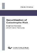 Securitization of Catastrophe Risk - 