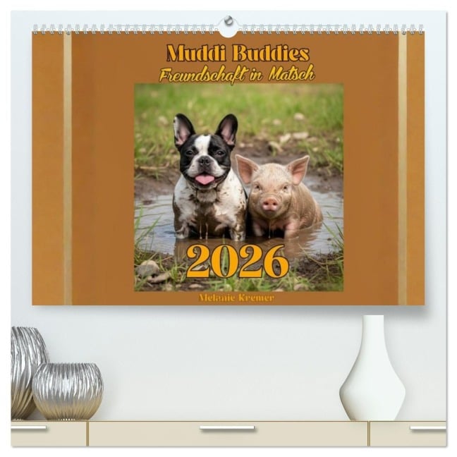 Muddi Buddies - Freundschaft im Matsch (hochwertiger Premium Wandkalender 2026 DIN A2 quer), Kunstdruck in Hochglanz - 