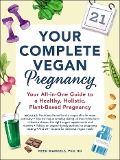 Cover-Bild zum Titel 'Your Complete Vegan Pregnancy' von 'Reed Mangels'
