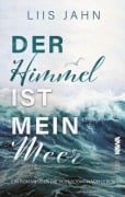 Cover-Bild zum Titel 'Der Himmel ist mein Meer' von 'Liis Jahn'