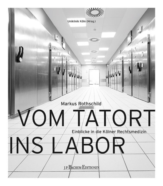 Vom Tatort ins Labor - Markus Rothschild