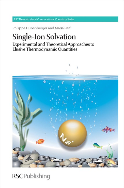 Single-Ion Solvation - Philippe Hunenberger, Maria Reif