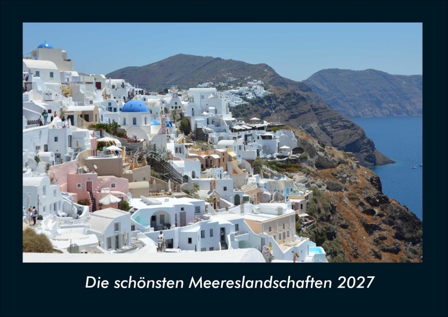 Die schönsten Meereslandschaften 2027 Fotokalender DIN A4 - Tobias Schmitt, Kevin Heber