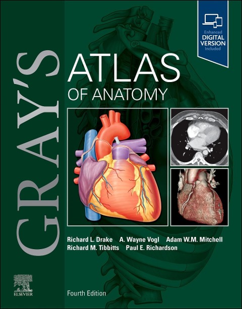 Gray's Atlas of Anatomy - Richard L. Drake, A. Wayne Vogl, Paul Richardson, Richard Tibbitts, Adam W. M. Mitchell