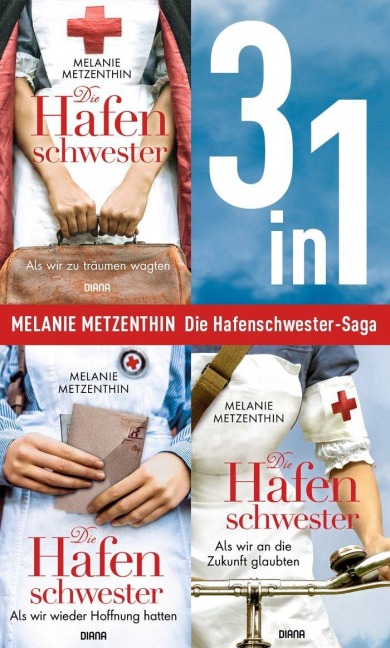 Die Hafenschwester Saga Band 1-3: Als wir zu träumen wagten / Als wir wieder Hoffnung hatten / Als wir an die Zukunft glaubten (3in1-Bundle) - Melanie Metzenthin