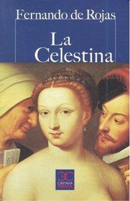 La Celestina - Fernando De Rojas