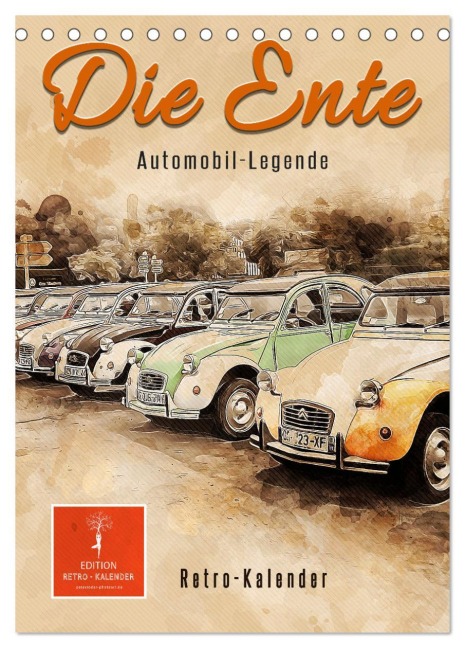 Die Ente - Automobil Legende (Tischkalender 2026 DIN A5 hoch), CALVENDO Monatskalender - Peter Roder