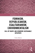 Cover-Bild zum Titel 'Feminism, Republicanism, Egalitarianism, Environmentalism' von 'Yulia Maleta'