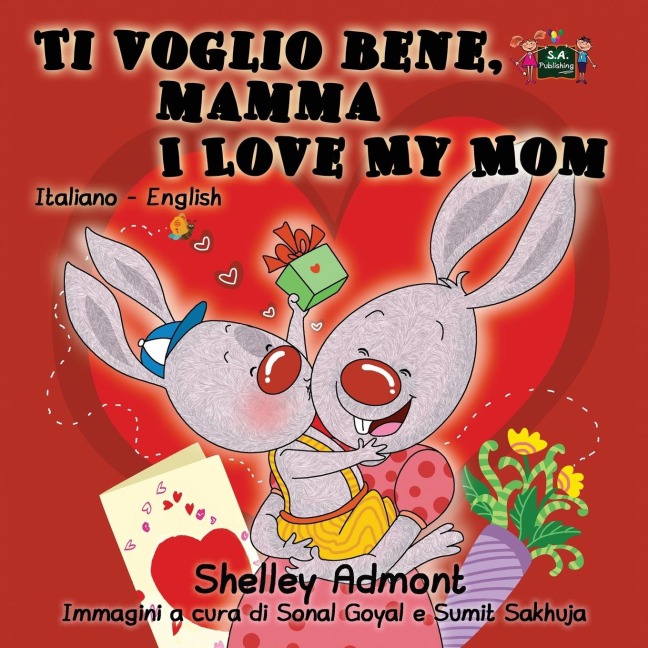 Ti voglio bene, mamma I Love My Mom - Shelley Admont, Kidkiddos Books