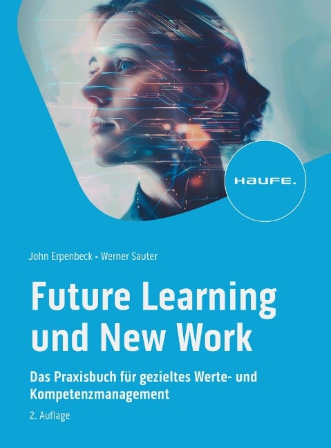 Future Learning und New Work - John Erpenbeck, Werner Sauter