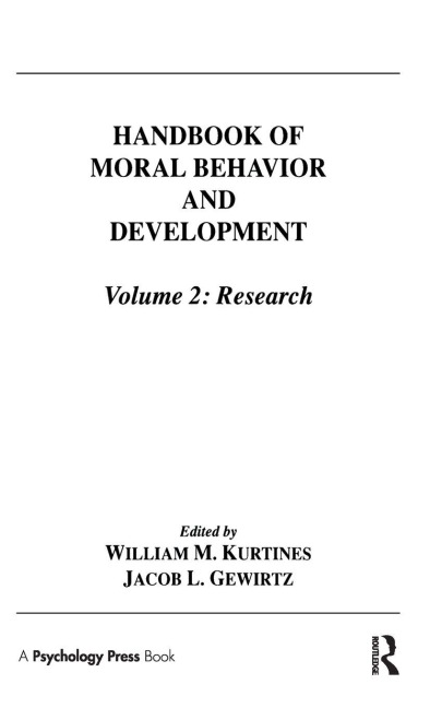 Handbook of Moral Behavior and Development - 