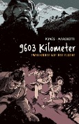 Cover-Bild zum Titel '9603 Kilometer: Zwei Kinder auf der Flucht' von 'Stéphane Marchetti'