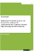 Marketing II. Preismanagement und Kooperation, strategische Analysemethoden, Corporate Identity, Digitalisierung der Fitnessbranche - Simon Ehehalt