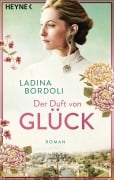 Cover-Bild zum Titel 'Der Duft von Glück' von 'Ladina Bordoli'