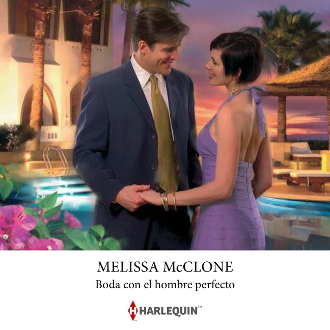 Boda con el hombre perfecto - Melissa Mcclone