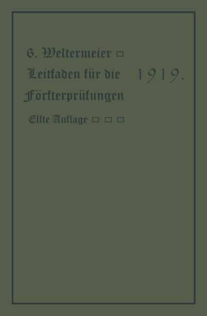Leitfaden für die Försterprüfungen - Gotthold Westermeier