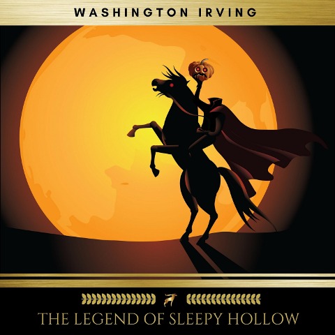 The Legend of Sleepy Hollow - Washington Irving