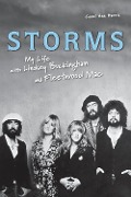 Cover-Bild zum Titel 'Storms : My Life with Lindsey Buckingham and Fleetwood Mac' von 'Carol Ann Harris'