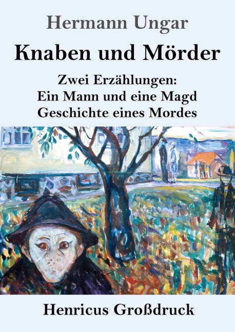 Knaben und Mörder (Großdruck) - Hermann Ungar